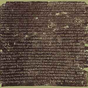 Senatus consultum de Bacchanalibus: bronze tablet with the Senate's decree on the Bacchanalia, 186 BC; Kunsthistorisches Museum, Vienna.